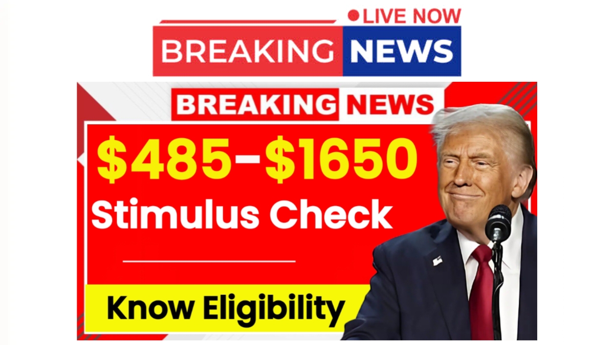 $485-$1650 Stimulus Check 2025