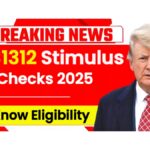 $1,312 Stimulus Checks Coming in 2025