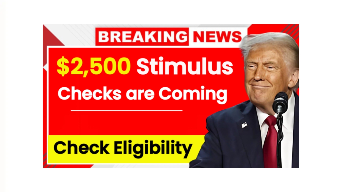$2,500 Stimulus Checks Are Coming