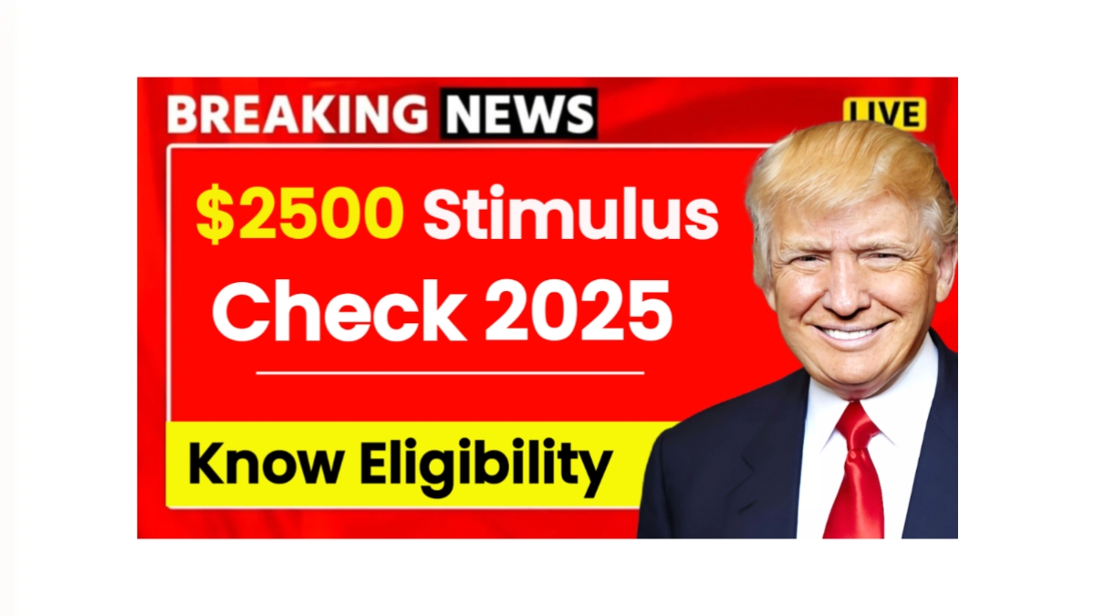 $2500 Stimulus Checks 2025