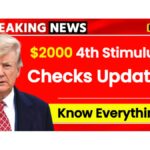 $2000 4th Stimulus Checks Update for May 2025