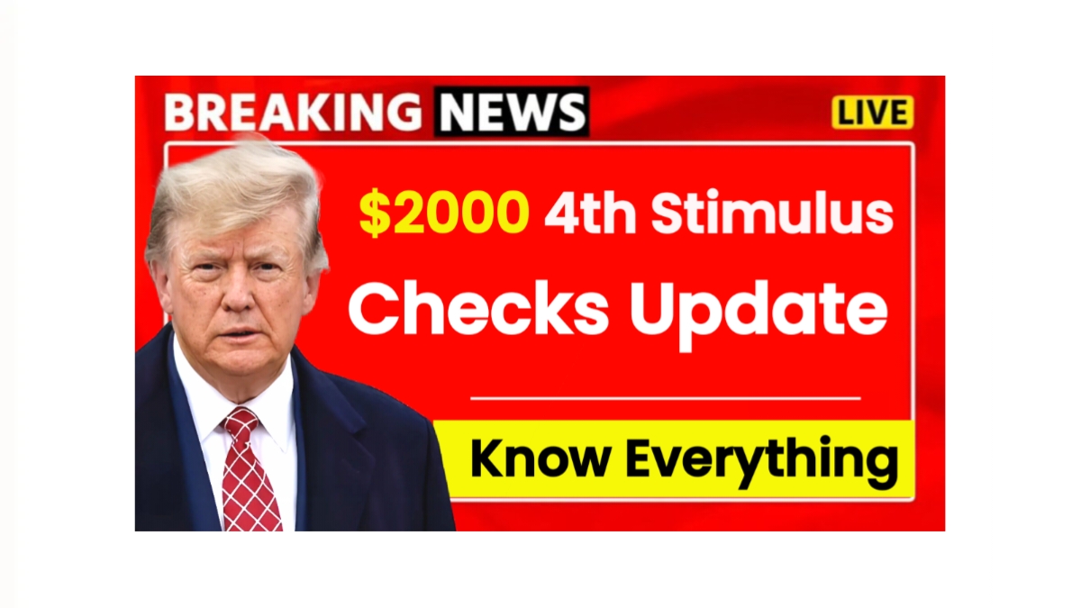 $2000 4th Stimulus Checks Update for May 2025
