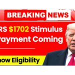 $1702 Stimulus Check Payment 2025, Eligibility, Income Limits & Payment Schedule Explained