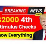 $2000 4th Stimulus Checks Update for May 2025