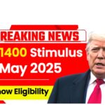 $1400 Stimulus Checks May 2025